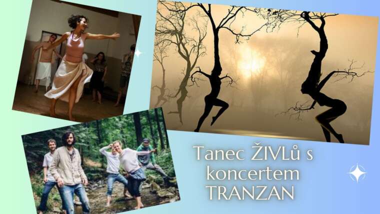Tanec ŽIVLů s koncertem skupiny TRANZAN